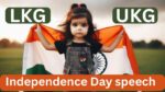 Independence Day speech for lkg ukg